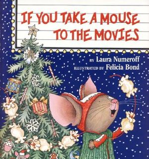 If-You-Take-a-Mouse-to-the-Movies-9780060278670